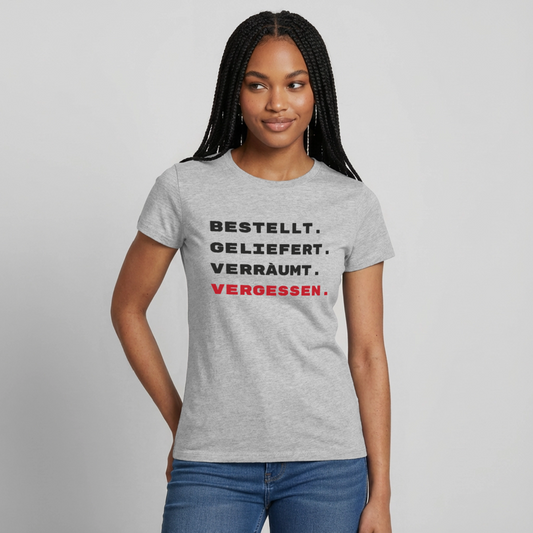 Bestellt. Geliefert. Verräumt. Vergessen. Motiv-T-Shirt für Frauen, Farbe Grau meliert, Model