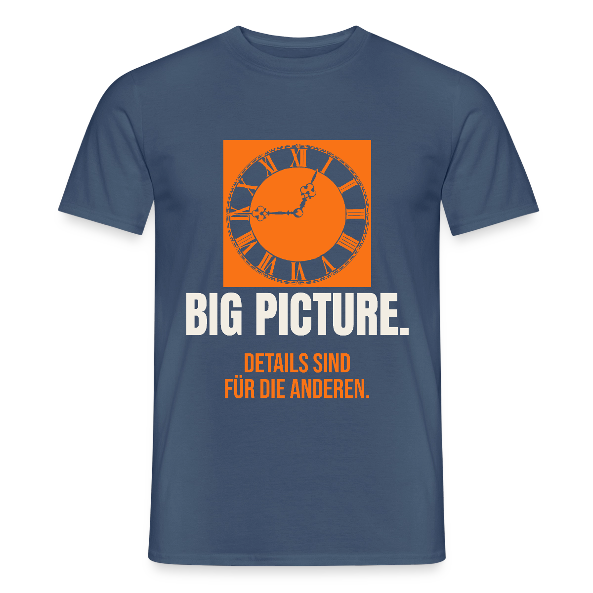 Big Picture. Details sind für die anderen. Motiv-T-Shirt für Männer, Farbe Dunkles Denimblau