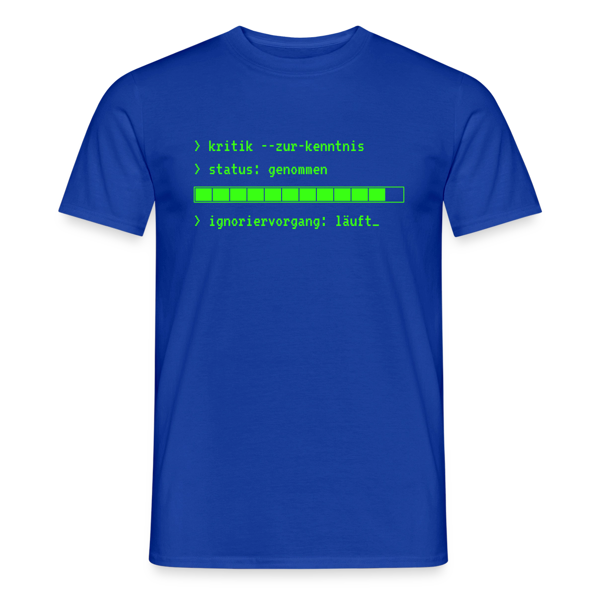 Kritik zur Kenntnis genommen. Terminal-Motiv Motiv-T-Shirt für Männer, Farbe Dunkelblau