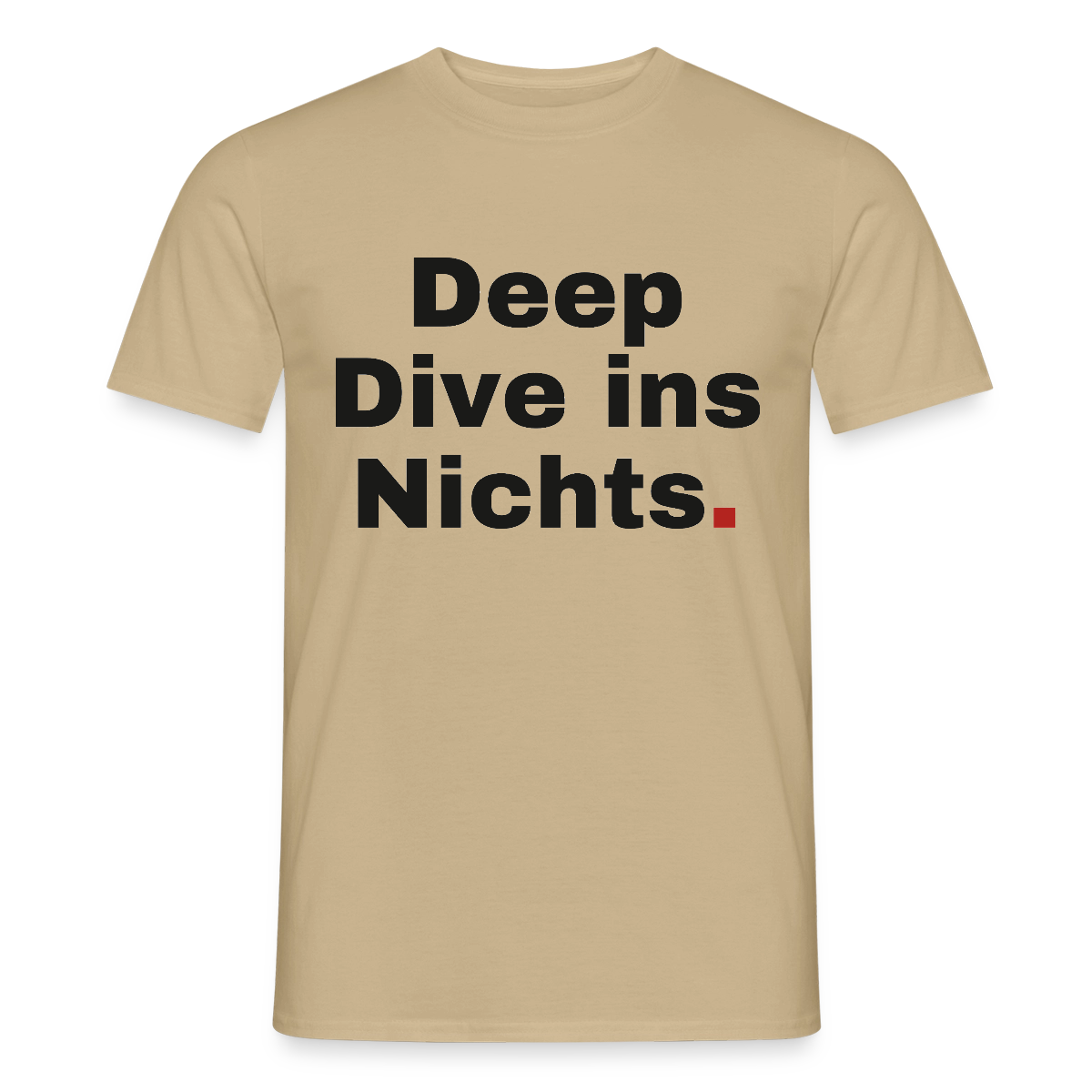 Deep Dive ins Nichts. Motiv-T-Shirt für Männer, Farbe Sandbeige