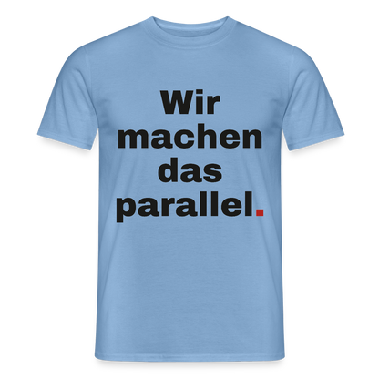 "Wir machen das parallel" Motiv-T-Shirt für Männer, Farbe Carolina Blue