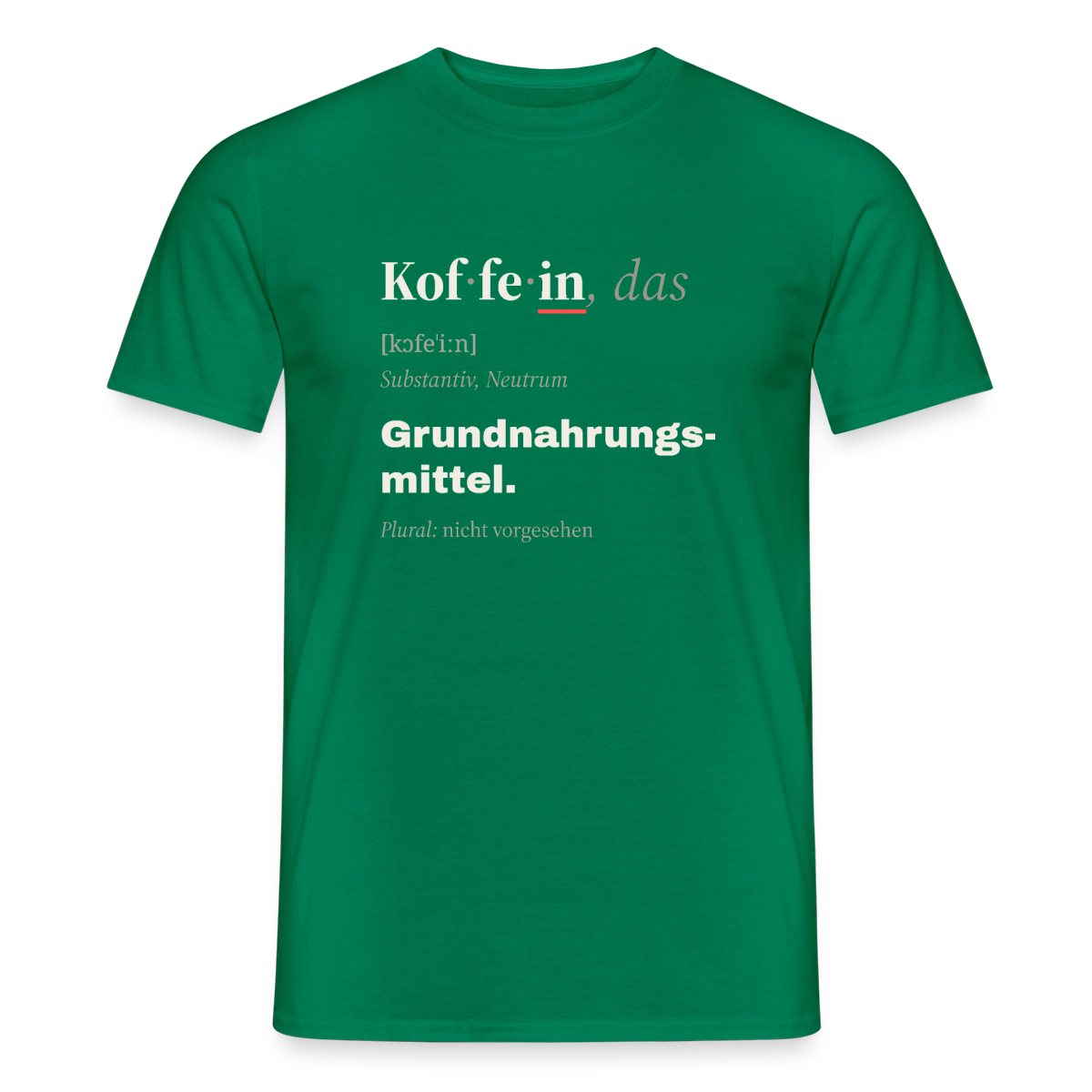 "Koffein, das: Grundnahrungsmittel." Motiv-T-Shirt für Männer, Farbe Kelly Green