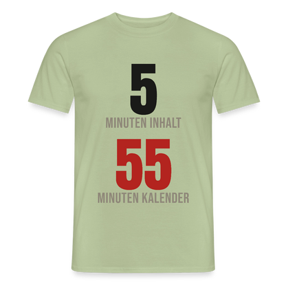 5 Minuten Inhalt, 55 Minuten Kalender Motiv-T-Shirt für Männer, Farbe Sage