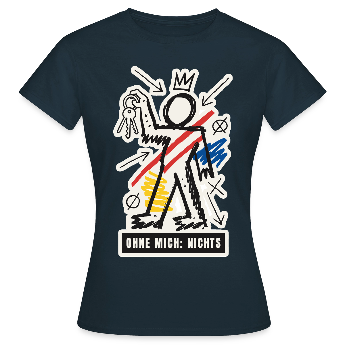 Ohne mich: nichts. Neo-Expressionismus-Motiv Motiv-T-Shirt für Frauen, Farbe Navy