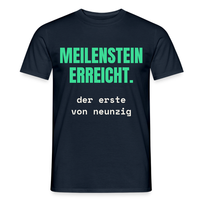 Meilenstein erreicht. Der erste von neunzig. Motiv-T-Shirt für Männer, Farbe Navy