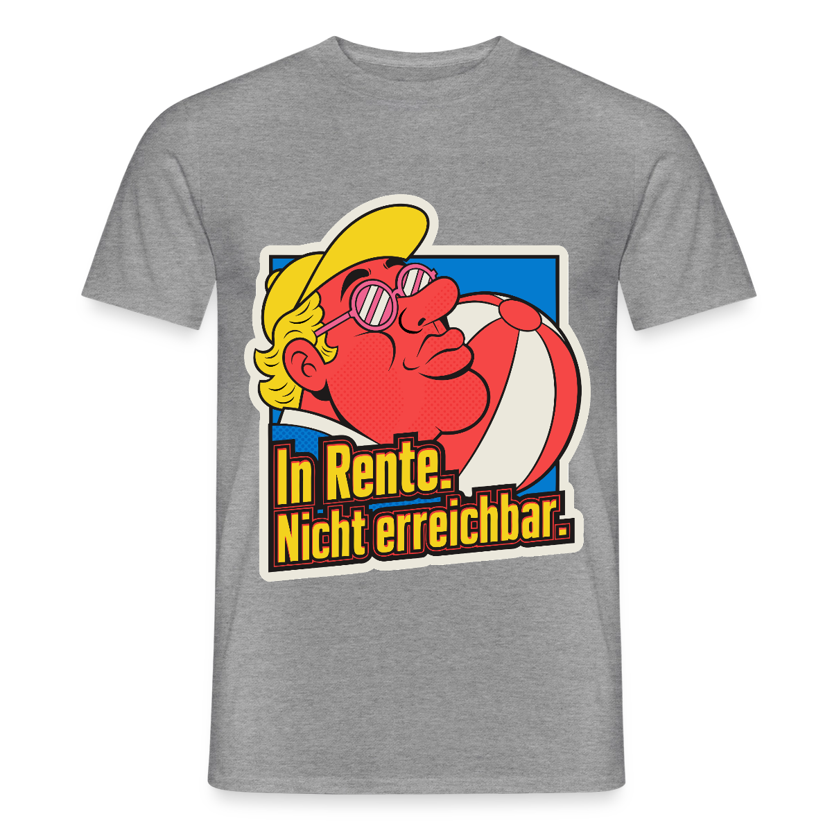"In Rente. Nicht erreichbar. Popart-Motiv" Motiv-T-Shirt für Männer, Farbe Graphit meliert