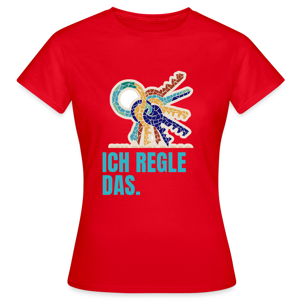 Ich regle das. Mosaik-Motiv Motiv-T-Shirt für Frauen, Farbe Rot