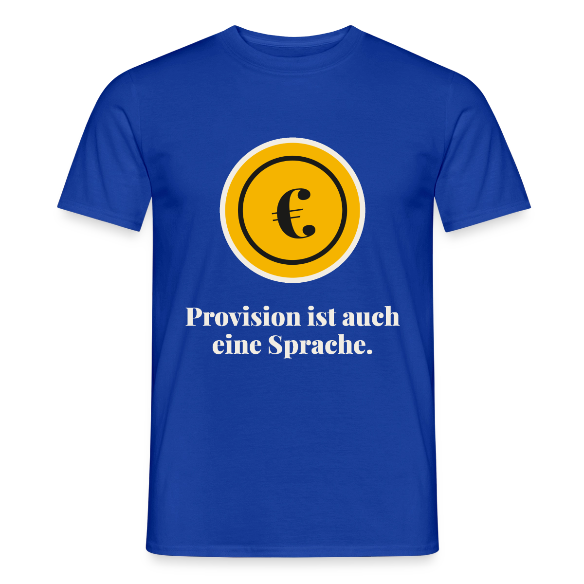 Provision ist auch eine Sprache. Motiv-T-Shirt für Männer, Farbe Dunkelblau