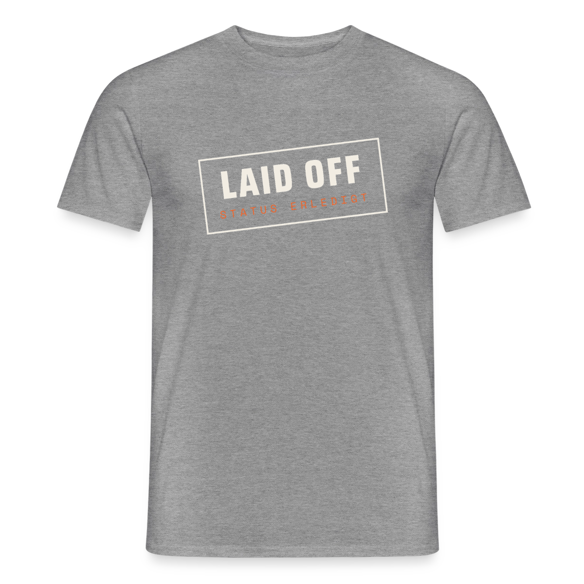 Laid off. Stempel-Motiv Motiv-T-Shirt für Männer, Farbe Graphit meliert