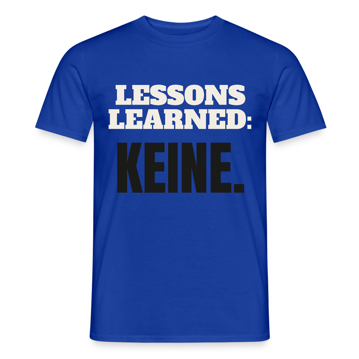 Lessons learned: keine. Motiv-T-Shirt für Männer, Farbe Dunkelblau