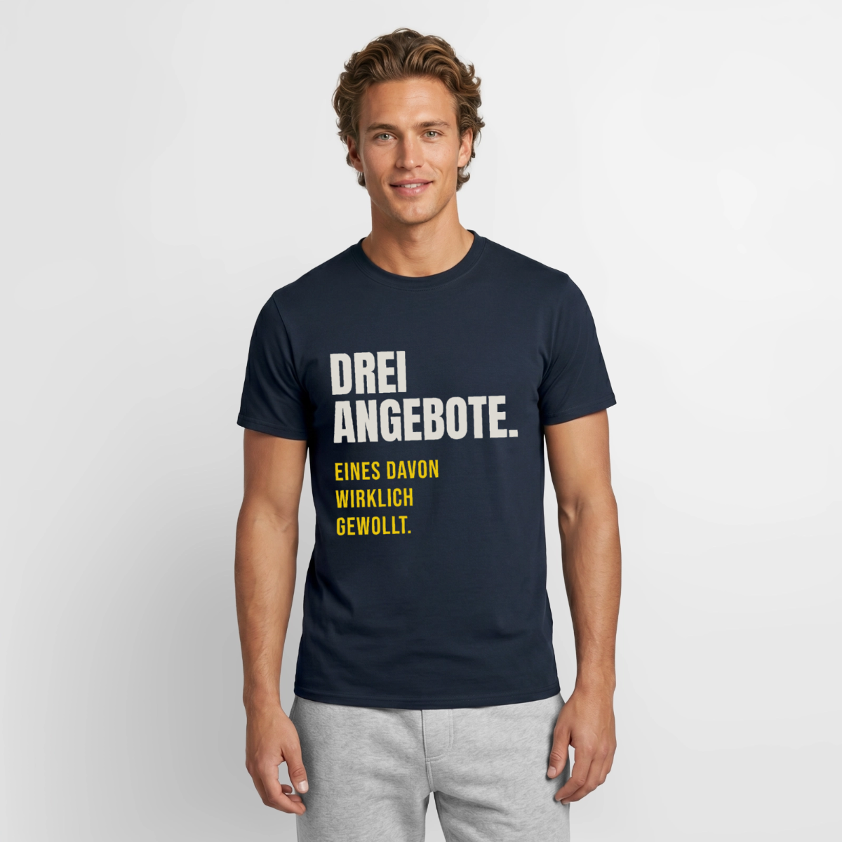 "Drei Angebote. Eines davon wirklich gewollt." Motiv-T-Shirt für Männer, Farbe Navy