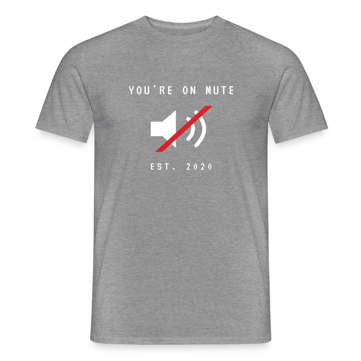 You're on mute. Est. 2020 Motiv-T-Shirt für Männer, Farbe Graphit meliert