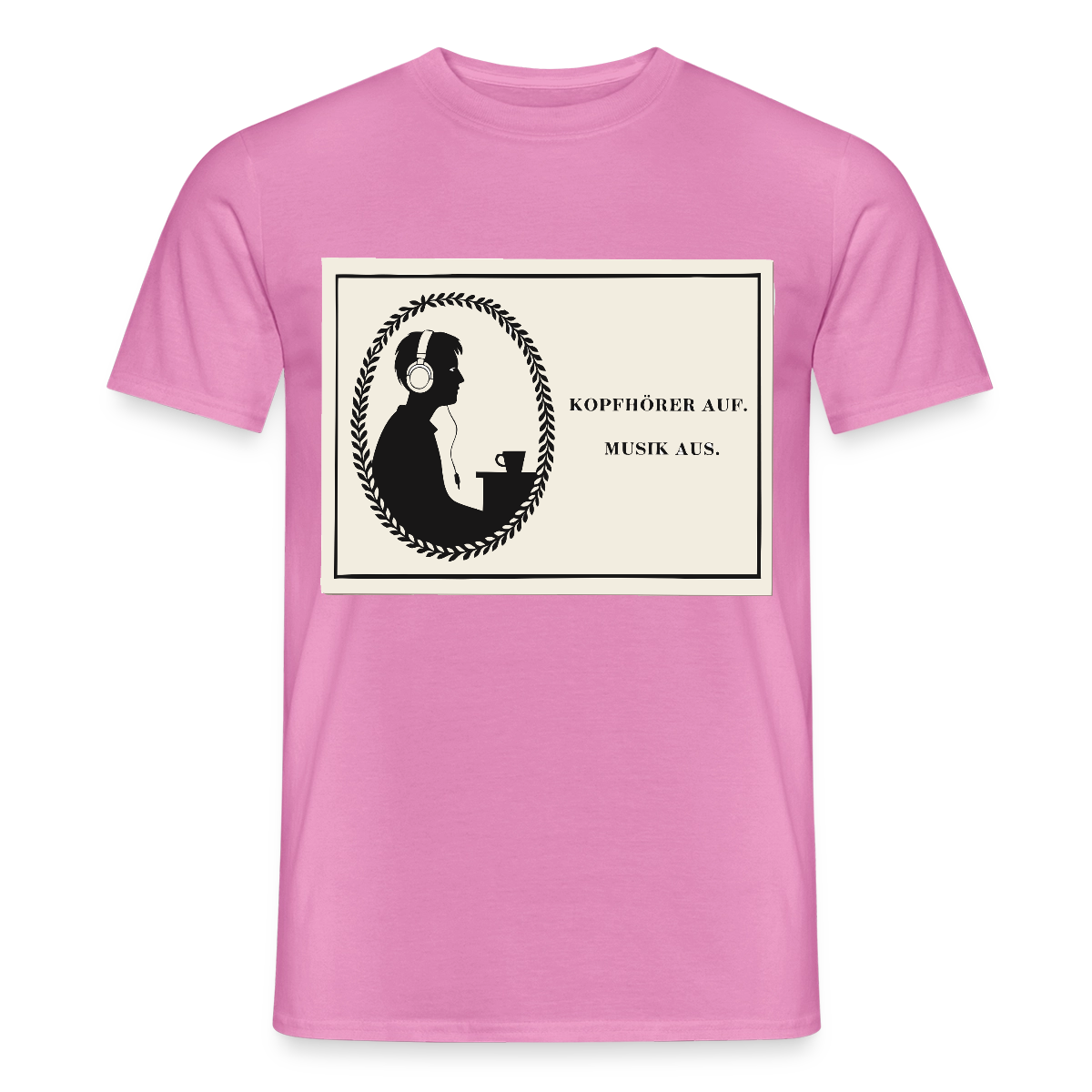 Kopfhörer auf. Musik aus. Motiv-T-Shirt für Männer, Farbe Pink