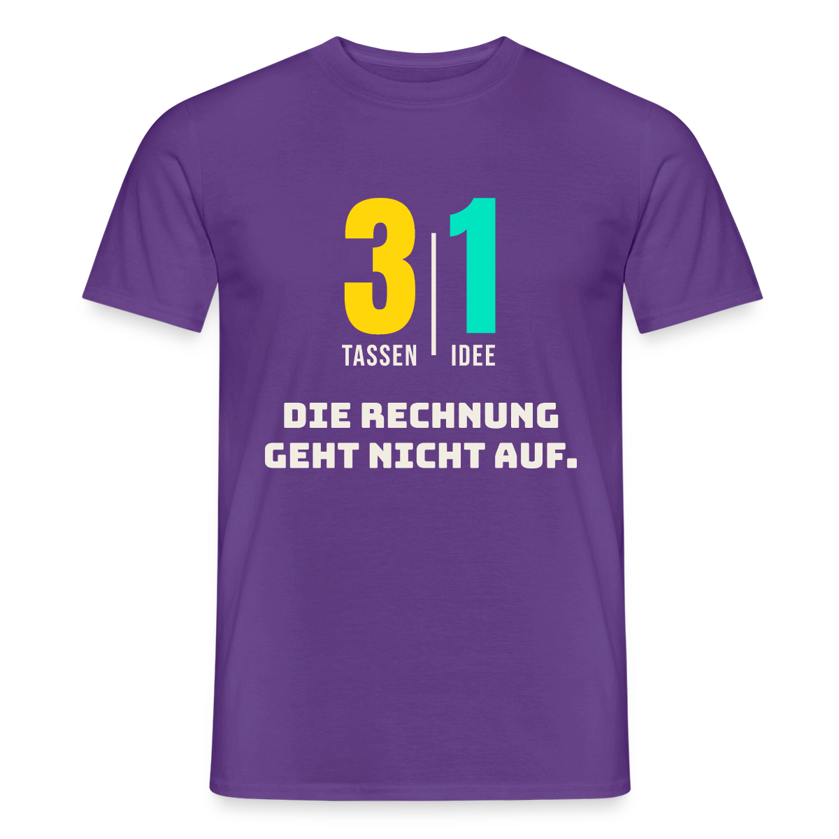 "3 Tassen, 1 Idee. Die Rechnung geht nicht auf." Motiv-T-Shirt für Männer, Farbe Lila