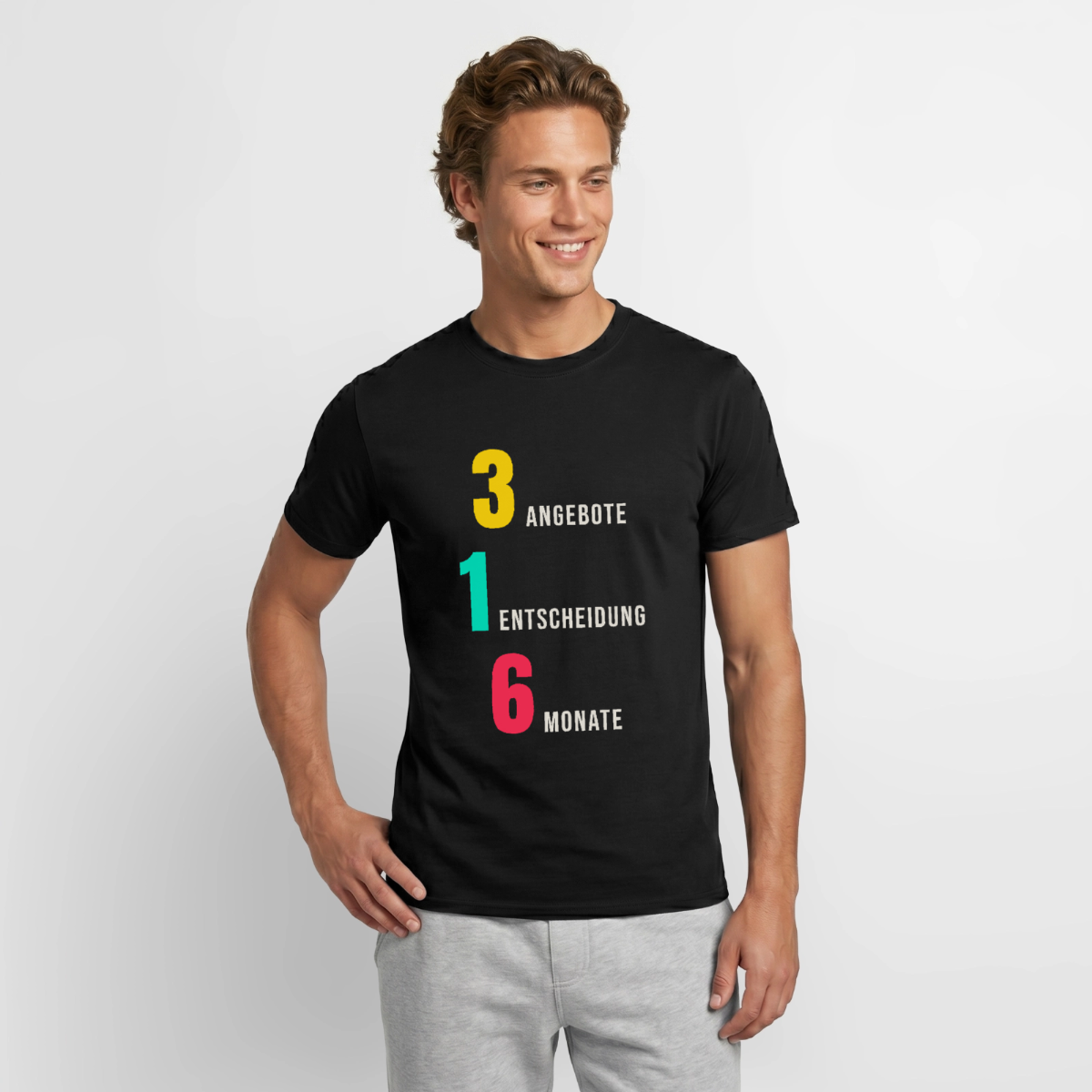 "3 Angebote. 1 Entscheidung. 6 Monate." Motiv-T-Shirt für Männer, Farbe Schwarz