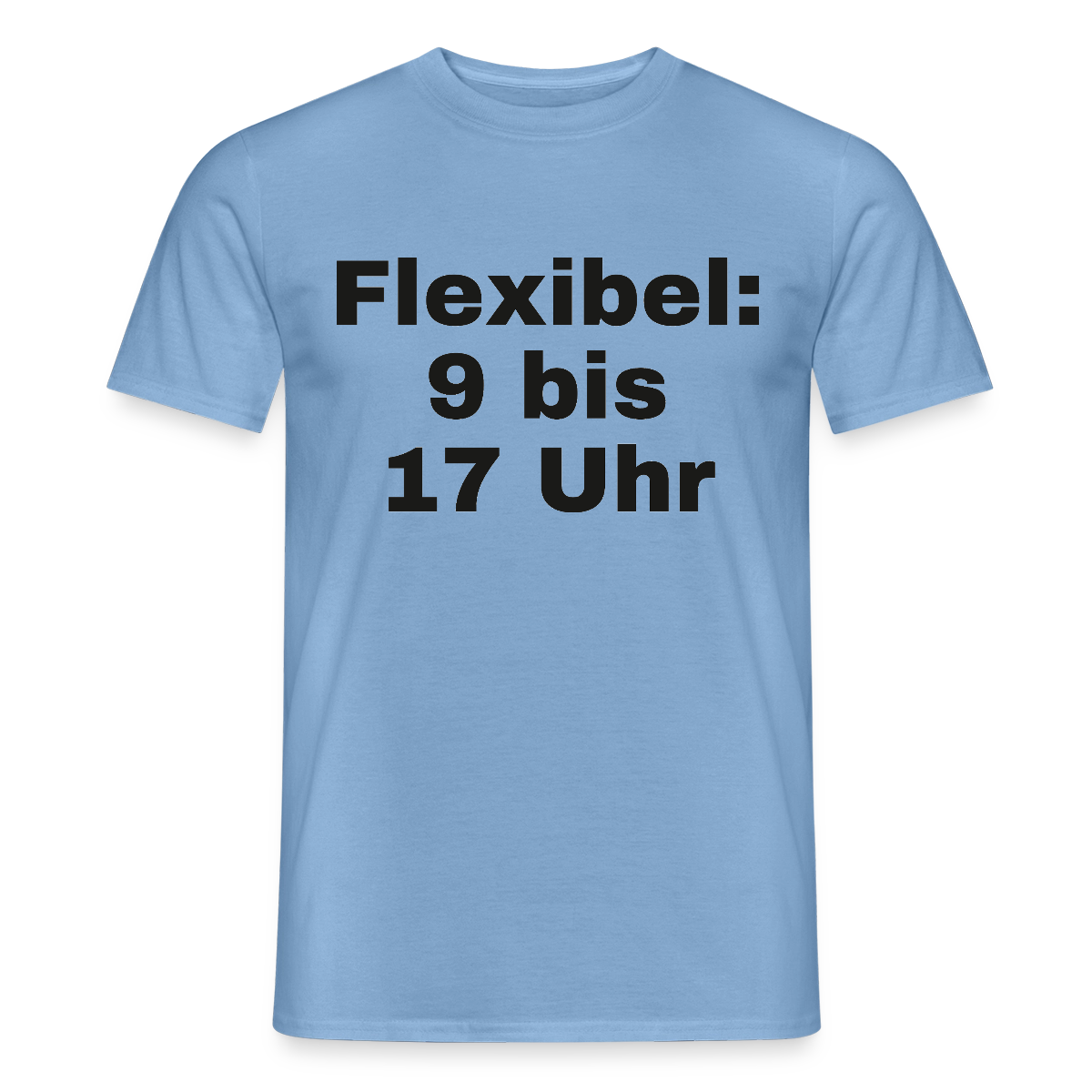 "Flexibel: 9 bis 17 Uhr" Motiv-T-Shirt für Männer, Farbe Carolina Blue