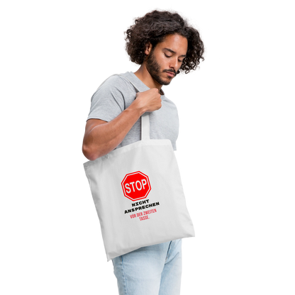Nicht ansprechen vor der zweiten Tasse. Stoffbeutel, Farbe Weiß, Model