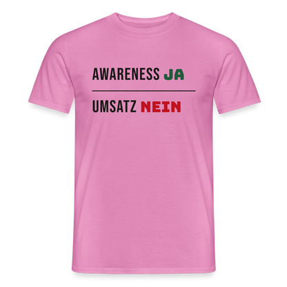 Awareness ja. Umsatz nein. Motiv-T-Shirt für Männer, Farbe Pink