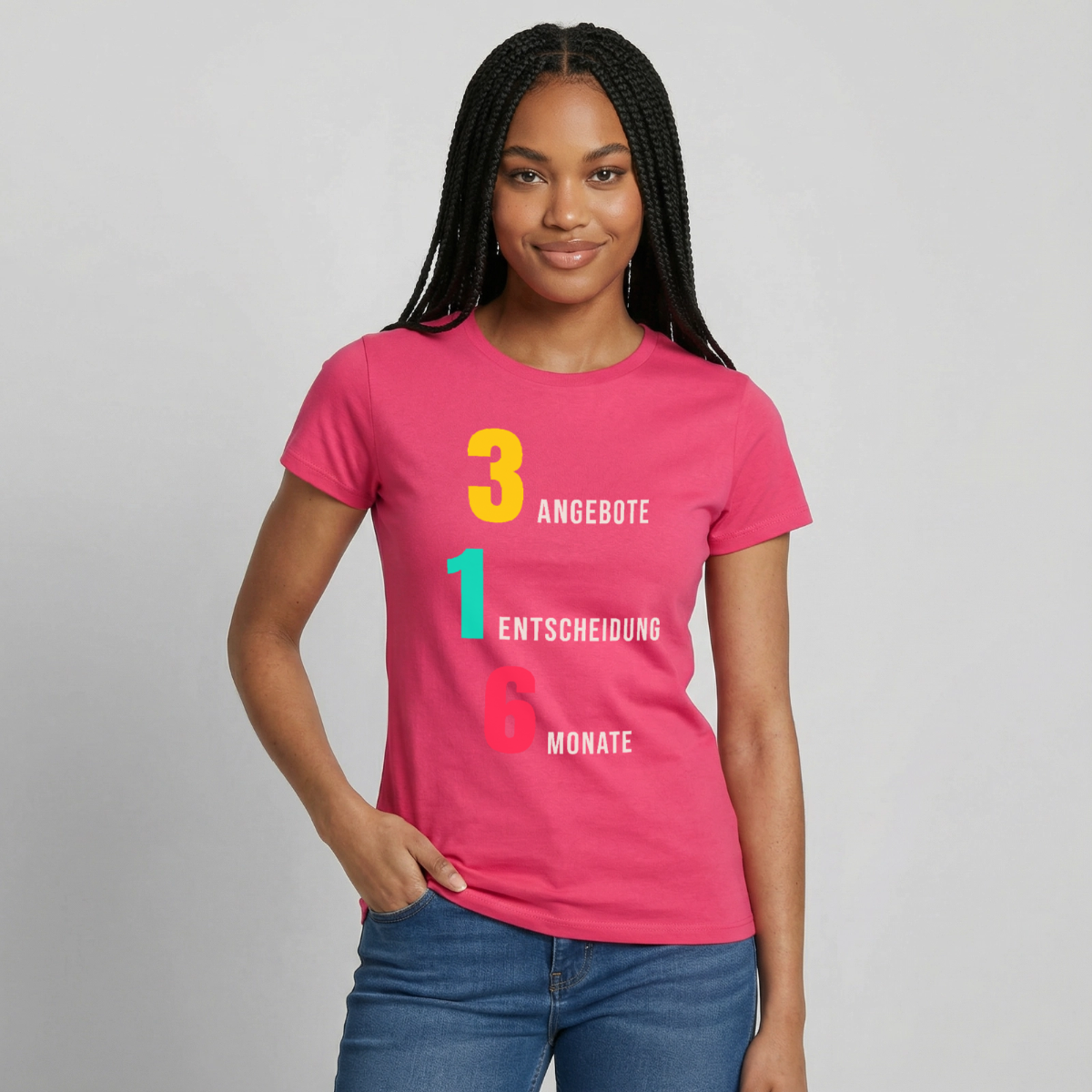 "3 Angebote. 1 Entscheidung. 6 Monate." Motiv-T-Shirt für Frauen, Farbe Azalea