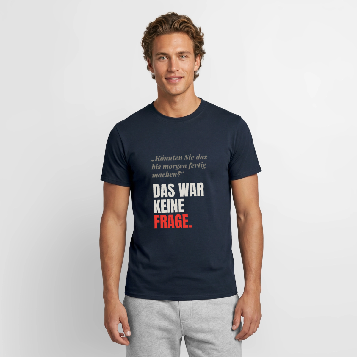"Das war keine Frage." Motiv-T-Shirt für Männer, Farbe Navy