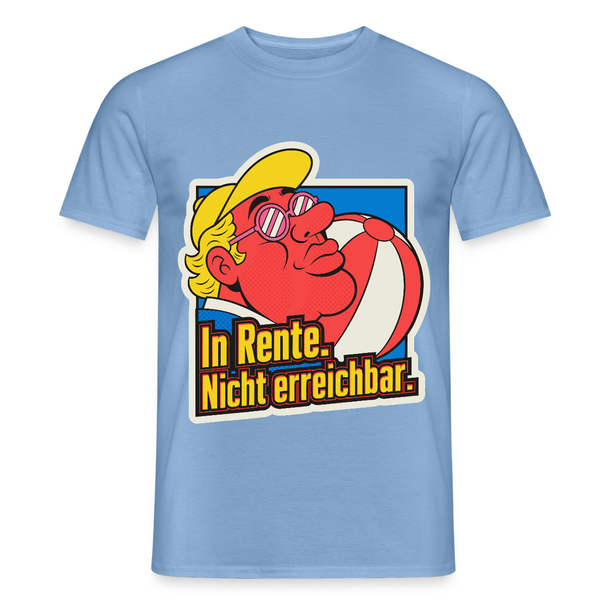 "In Rente. Nicht erreichbar. Popart-Motiv" Motiv-T-Shirt für Männer, Farbe Carolina Blue