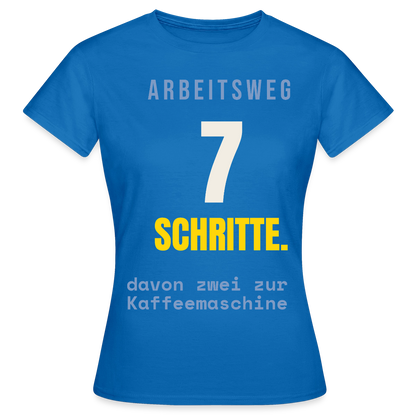 Arbeitsweg: sieben Schritte Motiv-T-Shirt für Frauen, Farbe Royalblau