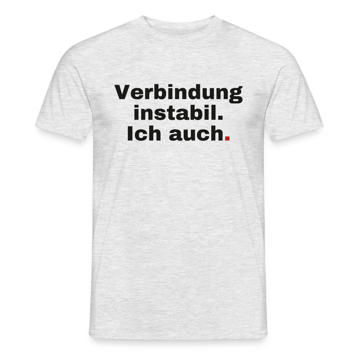 Verbindung instabil Motiv-T-Shirt für Männer, Farbe Grau meliert
