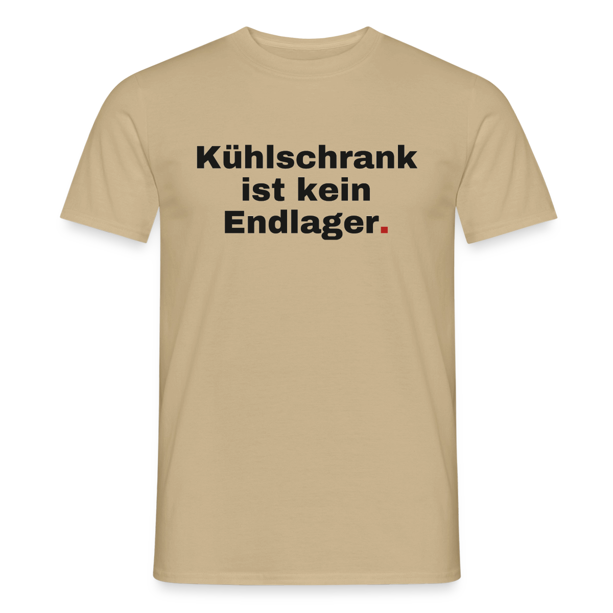 "Kühlschrank ist kein Endlager." Motiv-T-Shirt für Männer, Farbe Sandbeige