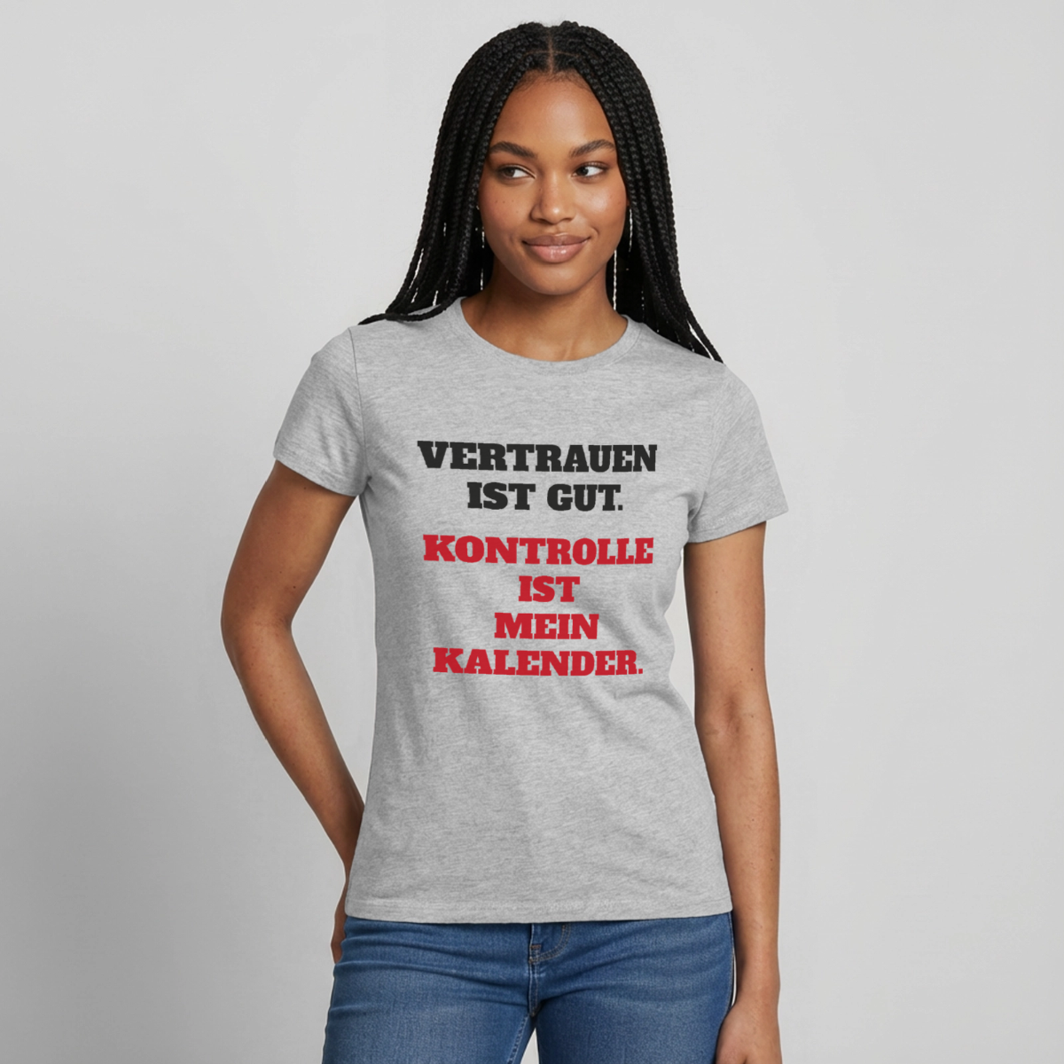 Vertrauen ist gut. Kontrolle ist mein Kalender. Motiv-T-Shirt für Frauen, Farbe Grau meliert, Model