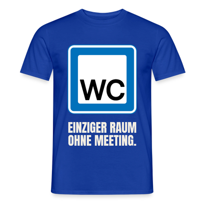 "WC: einziger Raum ohne Meeting." Motiv-T-Shirt für Männer, Farbe Dunkelblau