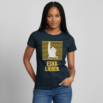 "Eskalieren." Motiv-T-Shirt für Frauen, Farbe Navy