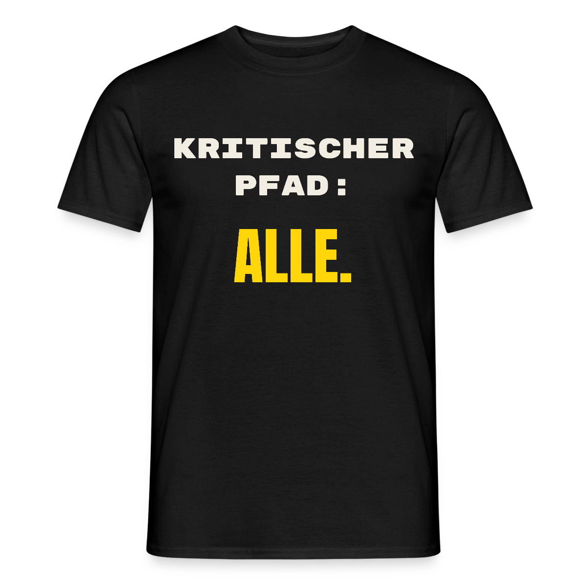 Kritischer Pfad: alle. Motiv-T-Shirt für Männer, Farbe Schwarz