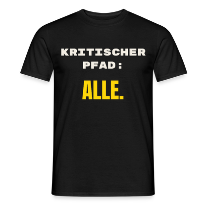 Kritischer Pfad: alle. Motiv-T-Shirt für Männer, Farbe Schwarz