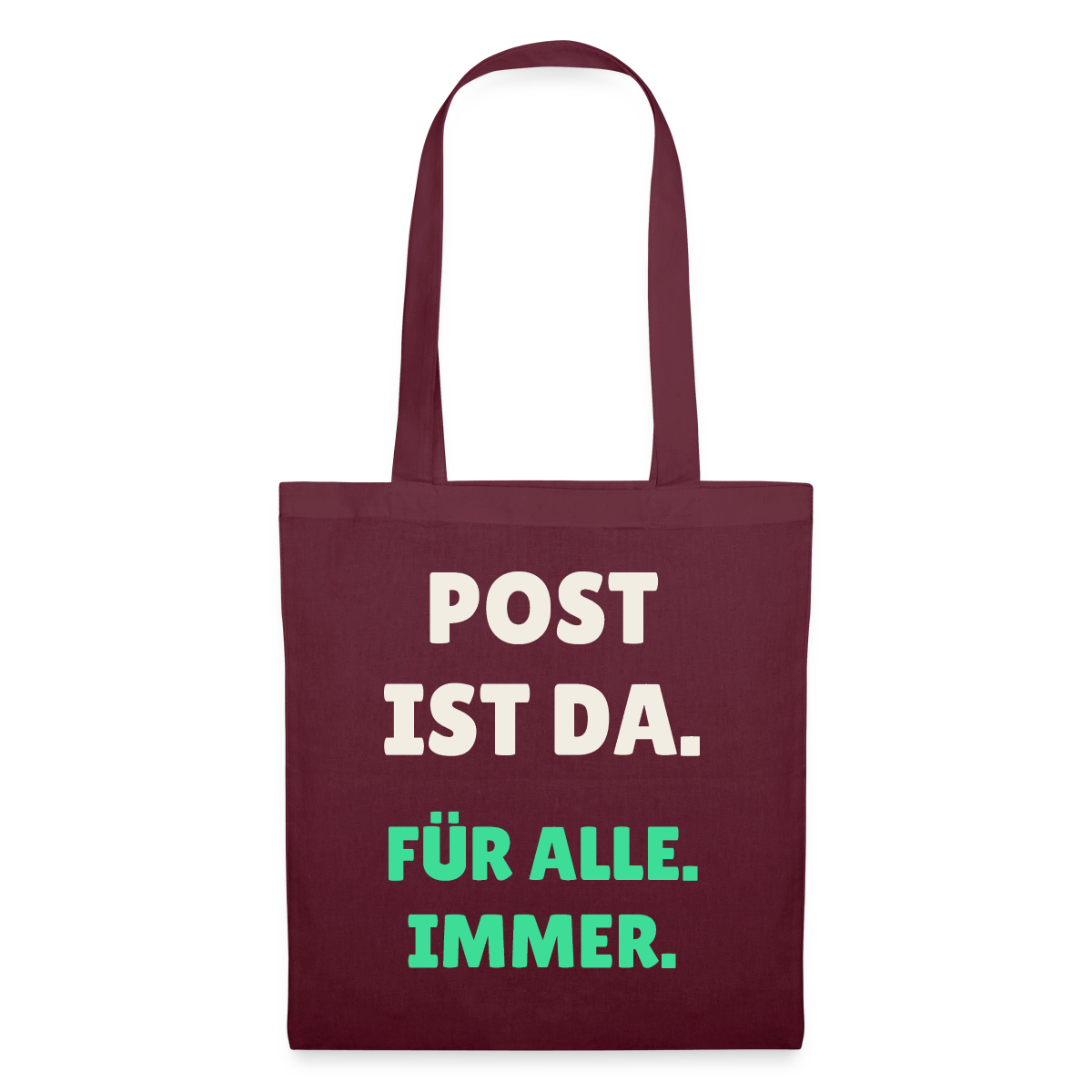 Post ist da. Für alle. Immer. Stoffbeutel, Farbe Burgunderrot