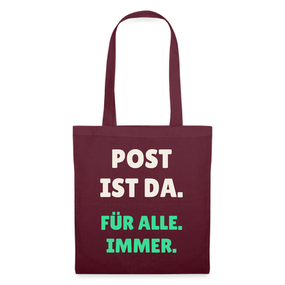 Post ist da. Für alle. Immer. Stoffbeutel, Farbe Burgunderrot