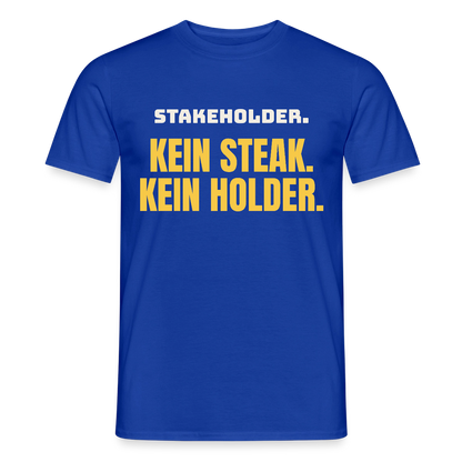 "Stakeholder. Kein Steak. Kein Holder." Motiv-T-Shirt für Männer, Farbe Dunkelblau