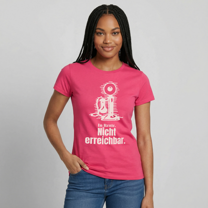 "In Rente. Nicht erreichbar. Strichzeichnung" Motiv-T-Shirt für Frauen, Farbe Azalea
