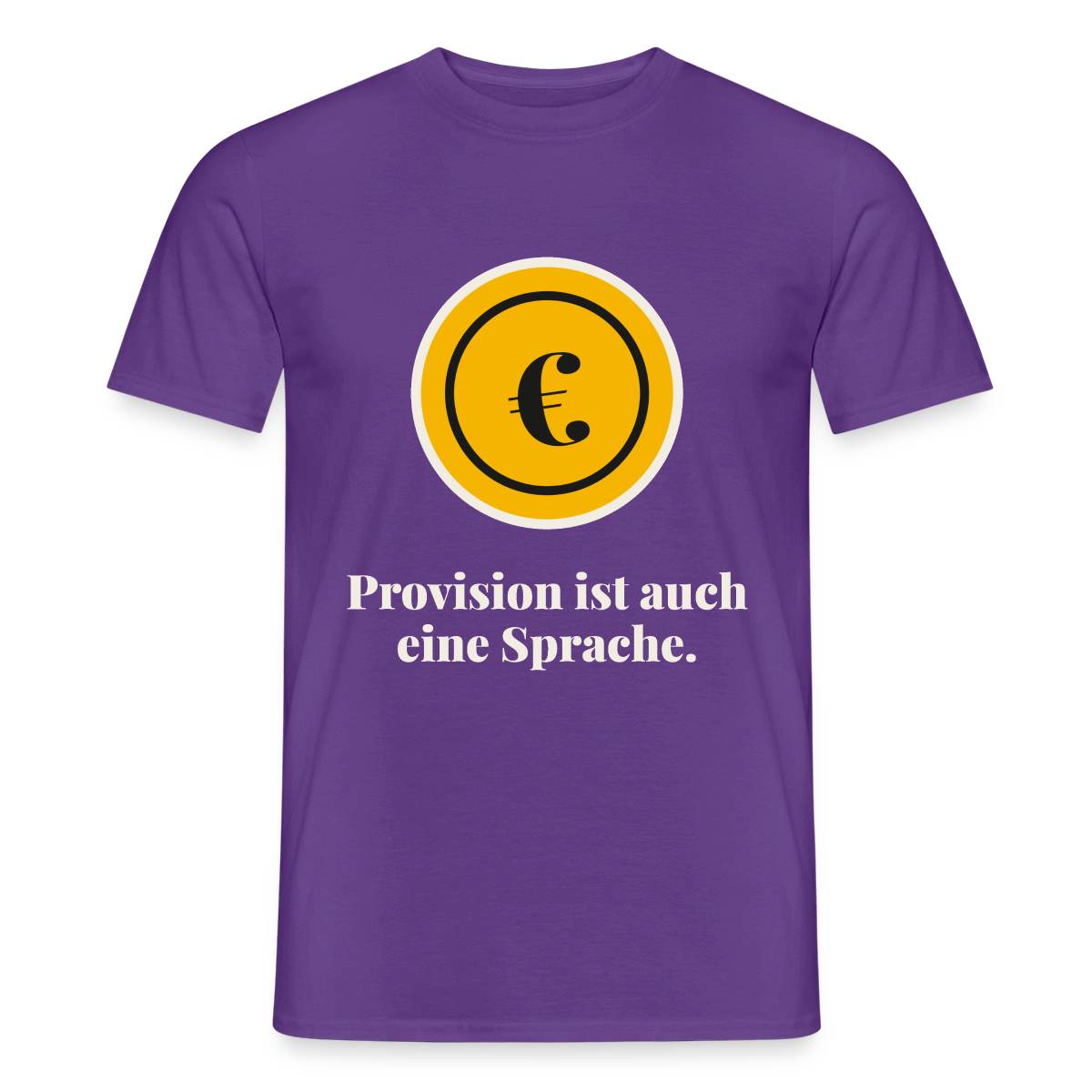 Provision ist auch eine Sprache. Motiv-T-Shirt für Männer, Farbe Lila