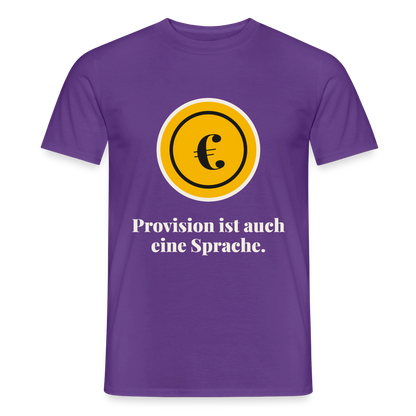 Provision ist auch eine Sprache. Motiv-T-Shirt für Männer, Farbe Lila