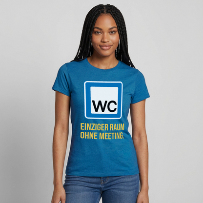 "WC: einziger Raum ohne Meeting. Schild-Motiv" Motiv-T-Shirt für Frauen, Farbe Antikblaues Saphir meliert