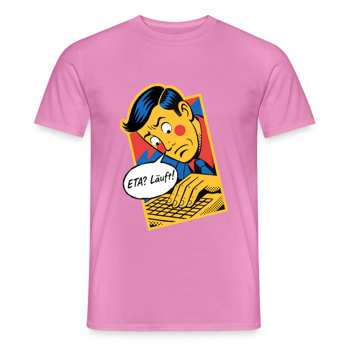 "ETA? Läuft! Popart-Motiv" Motiv-T-Shirt für Männer, Farbe Pink