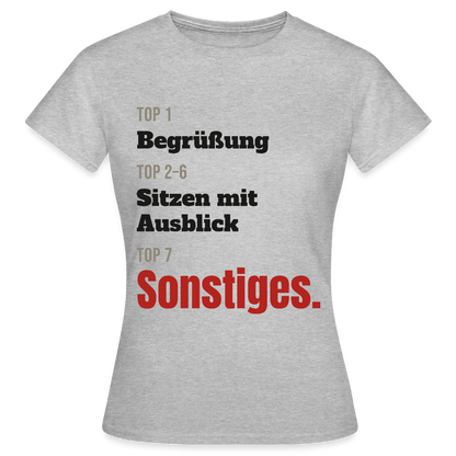 Top 1 Begrüßung, Top 2 bis 6 Sitzen mit Ausblick, Top 7 Sonstiges Motiv-T-Shirt für Frauen, Farbe Grau meliert