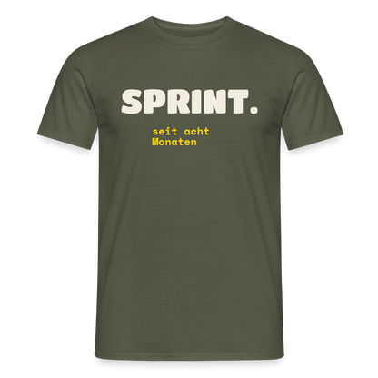 Sprint. Seit acht Monaten. Motiv-T-Shirt für Männer, Farbe Militärgrün