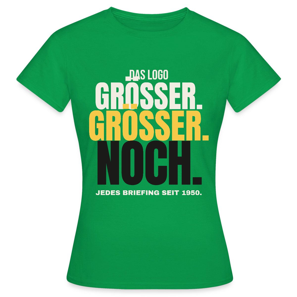 Das Logo größer. Größer. Noch. Jedes Briefing seit 1950. Motiv-T-Shirt für Frauen, Farbe Kelly Green