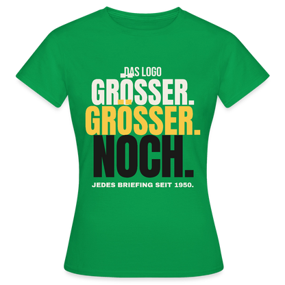 Das Logo größer. Größer. Noch. Jedes Briefing seit 1950. Motiv-T-Shirt für Frauen, Farbe Kelly Green