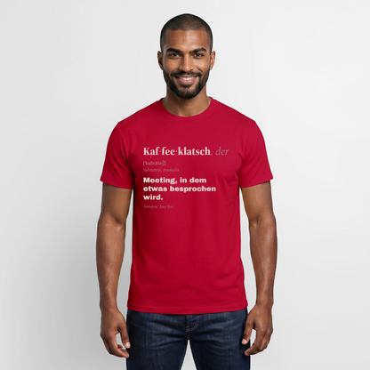 "Kaffeeklatsch, der: Meeting, in dem etwas besprochen wird." Motiv-T-Shirt für Männer, Farbe Rot