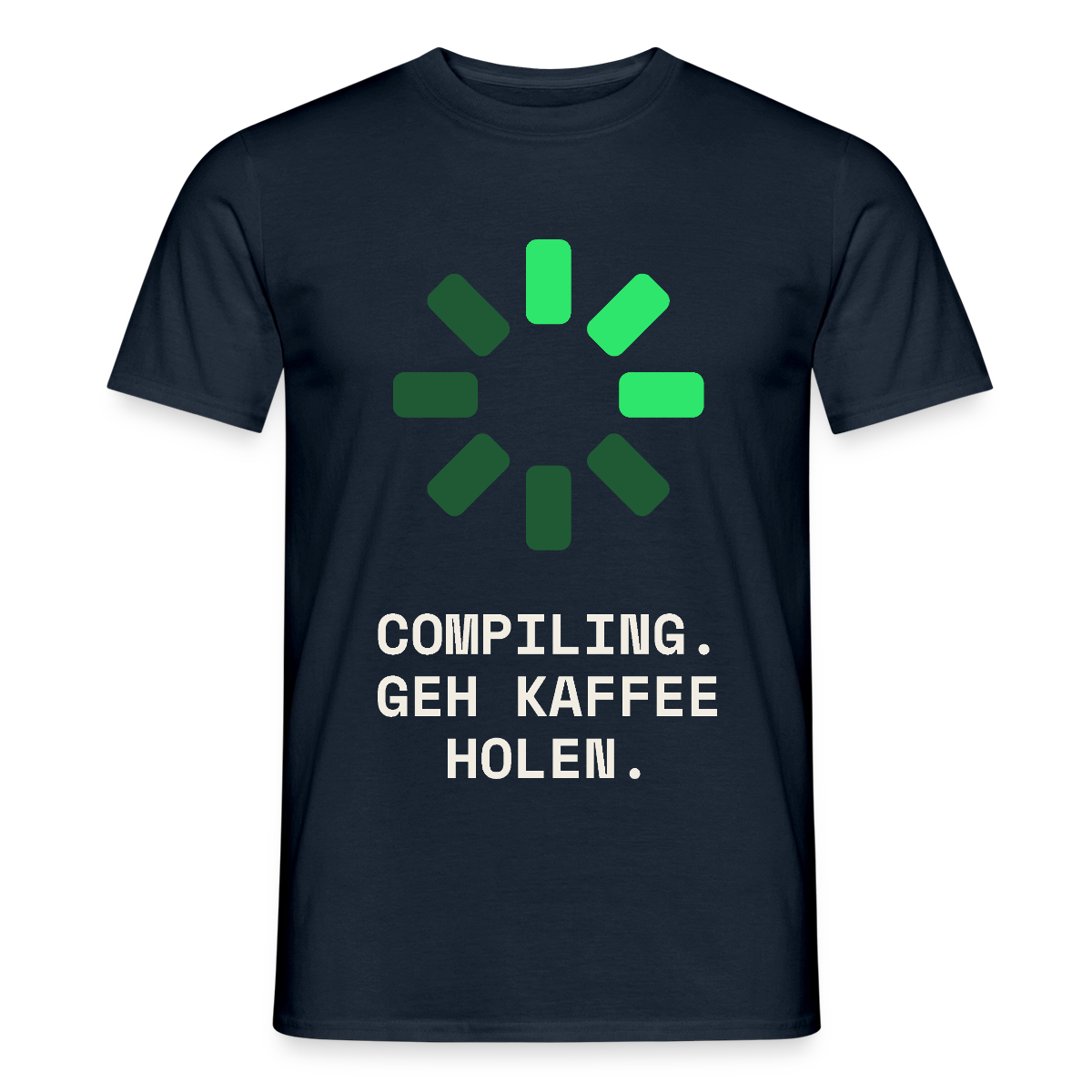 Compiling. Geh Kaffee holen. Motiv-T-Shirt für Männer, Farbe Navy
