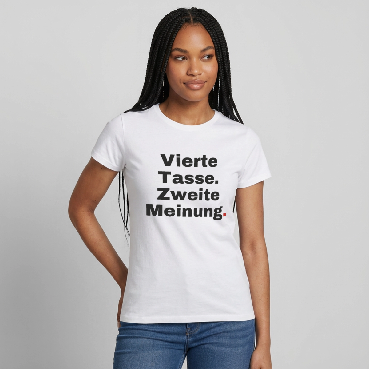 "Vierte Tasse. Zweite Meinung." Motiv-T-Shirt für Frauen, Farbe Weiß