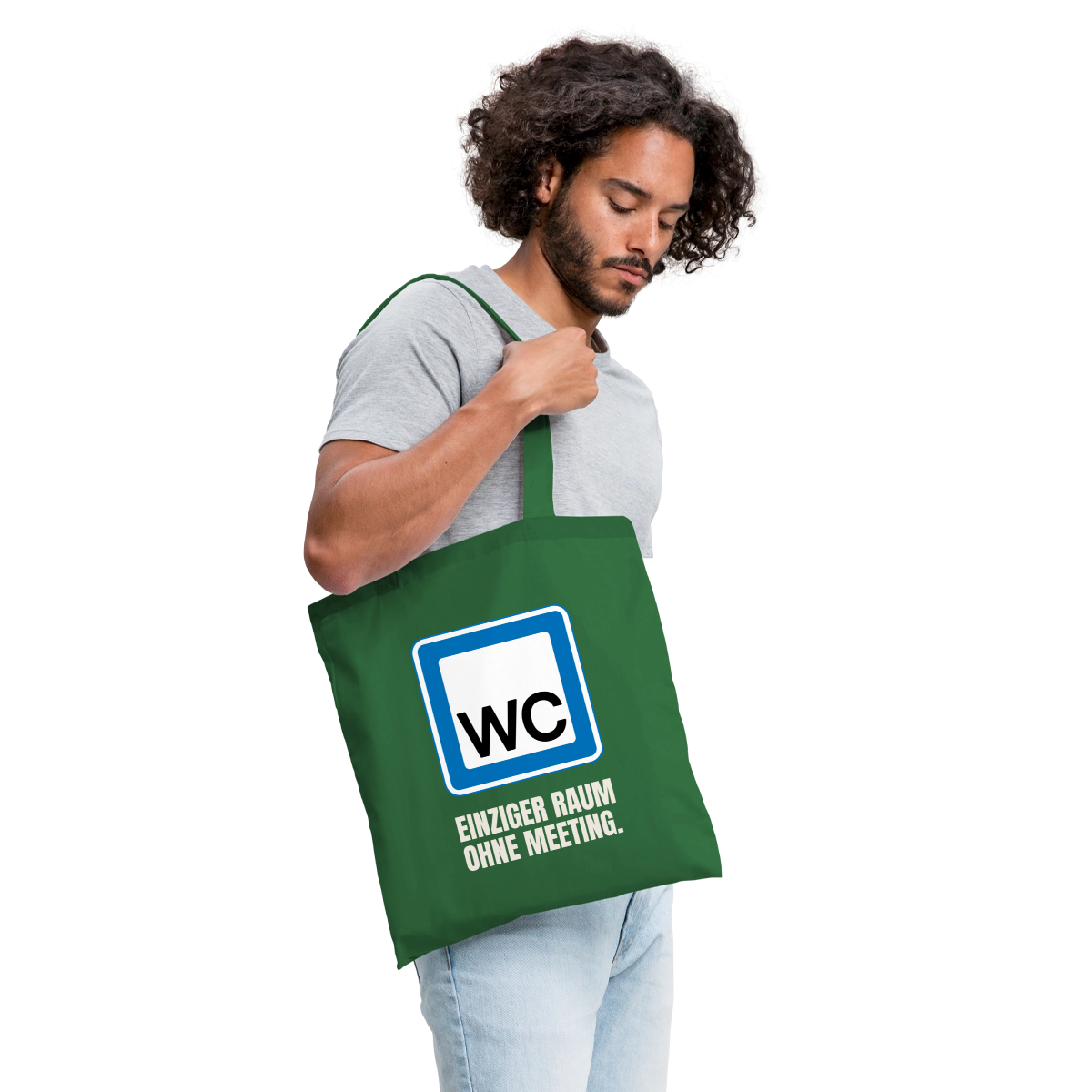 "WC: einziger Raum ohne Meeting." Stoffbeutel, Farbe Fichte
