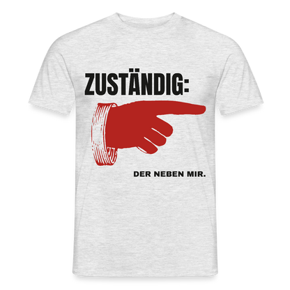 Zuständig: der neben mir. Motiv-T-Shirt für Männer, Farbe Grau meliert, Model